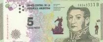 Argentinien 5 Pesos J. San Martin - Bolivar, Mendoza, Artigas - Serial B 2015