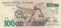 Brazil 100 Reais overprint on 100 000 Cruzeiros - ND (1993) - Serial A-A