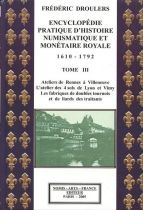 Encyclopédie Pratique d\'Histoire Numismatique et Monétaire 1610-1792