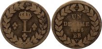 France 1 Décime - Louis XVIII - Blocus de Strabourg 1815 BB sans point