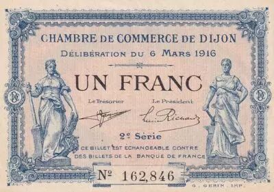 France 1 Franc - Chamber of Commerce - Dijon - 1916 - 2�me s�rie