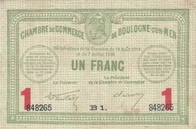 France 1 Franc - Chambre de commerce - Boulogne sur Mer - 14-08- 1914 - S�rie B1