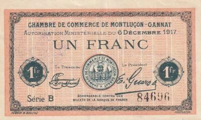 France 1 Franc - Chambre de commerce -Montlu�on-Gannat - 06-12-1917 - S�rie B