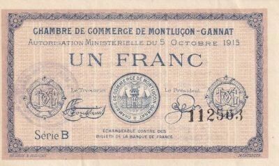 France 1 Franc - Chambre de commerce -Montlu�on-Gannat -05-10-1915- S�rie B