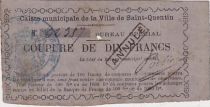 France 10 F , Saint Quentin Caisse Municipale, tampon Annulé - 1870