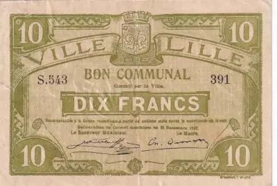 France 10 francs - City of Lille - 15-12-1917 - S�rie S 543- 391