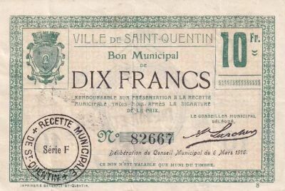 France 10 Francs - Ville - Saint-Quentin - 06-03-1916 - S�rie F