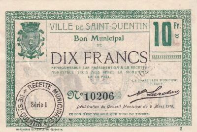 France 10 Francs - Ville - Saint-Quentin - 06-03-1916 - S�rie I