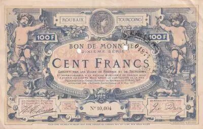 France 100 Francs - Ville -  Roubaix-Tourcoing - 10�me S�rie - 21-04-1917