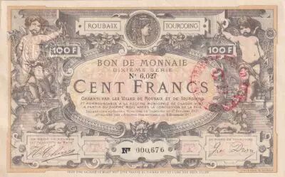 France 100 Francs - Ville -  Roubaix-Tourcoing - 10�me S�rie - 27-10-1917 - 6027