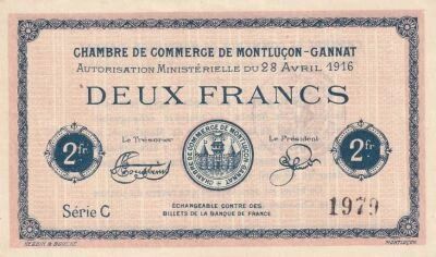 France 2 Francs - Chambre de commerce -Montlu�on-Gannat -28-04-1916- S�rie C