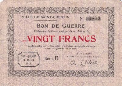 France 20 Francs - Ville - Saint-Quentin - 13-02-1915 - S�rie A