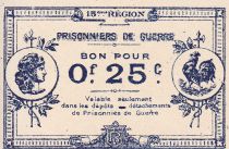 France 25 Centimes - Prisionniers de guerre - 15ème région