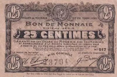 France 25 Centimes - Ville - Roubaix-Tourcoing - 21-04-1917 - 10�me s�rie