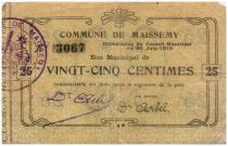 France 25 Centimes Maissemy Commune - 1915
