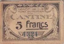 France 5 Francs - Cantine - D&eacute;p&ocirc;t de prisonniers de guerre Fort du Murier