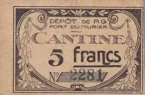 France 5 Francs - Cantine - D&eacute;p&ocirc;t de prisonniers de guerre Fort du Murier