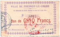 France 5 Francs Fresnoy-Le-Grand City - 1915