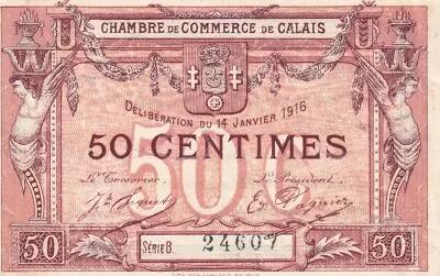 France 50 Centimes - Chambre de Commerce - Calais - 1916 - S�rie B