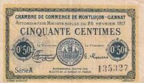 France 50 Centimes - Chambre de commerce -Montlu&ccedil;on-Gannat - 28-02-1917 - S&eacute;rie A