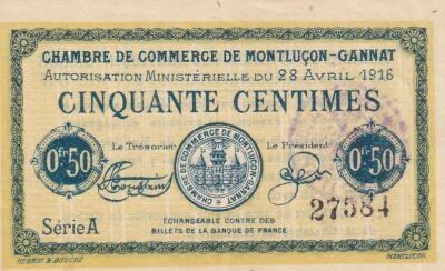 France 50 Centimes - Chambre de commerce -Montlu�on-Gannat - 28-04-1916 - S�rie A