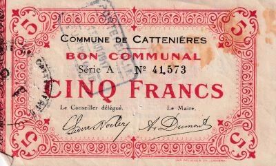 France Bon 5 Francs - Commune de Cattenieres - 1915 - S�rie A N�41573