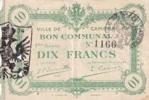 France Bon Communal 10 Francs - Ville de Cambrai - 1&egrave;re S&eacute;rie N&deg;1166
