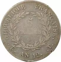 France Bonaparte Ist Consul - 5 Silver Francs - Year 12 T Nantes
