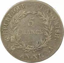France Bonaparte Ist Consul - 5 Silver Francs - Year XI A Paris