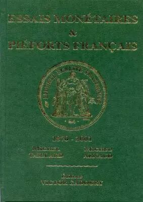 France Essais Mon�taires & Pi�forts Fran�ais from 1870 to 2001