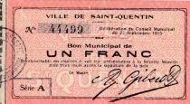 France Un Franc - Ville de Saint-Quentin - 22-09-1915 - S&eacute;rie A