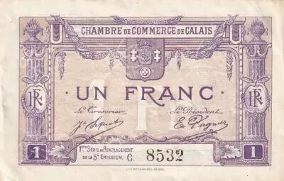 Francia 1 Franc - Chamber of Commerce - Calais - 1916 - 1st s�rie- 5th �mission
