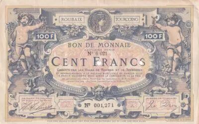 Francia 100 Francs - Ville -  Roubaix-Tourcoing - 9�me S�rie - 27-03-1917