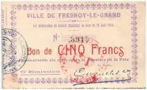 Francia 5 Francs Fresnoy-Le-Grand City - 1915
