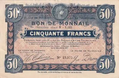 Francia 50 Francs - Ville -  Roubaix-Tourcoing - 13�me S�rie - 15-12-1917 - R6023