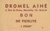 Francia Sans valeur Marseille Bon de fid&eacute;lit&eacute;.DROMEL AINE