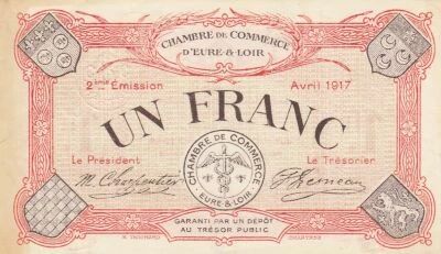 Frankreich 1 Franc - Chambre de Commerce - Eure-et-Loir - 2�me �mission - 04-1917