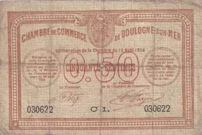 Frankreich 50 Centimes - Chambre de commerce - Boulogne sur Mer - 14-08- 1914