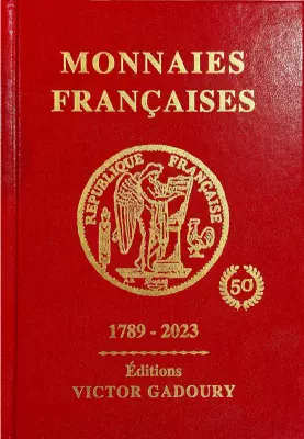 Gadoury - Monnaies Fran�aises (Edition 2023 - 50 ans)