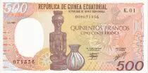 Guinea Ecuatorial 500 Francs - Carving and jug - 1985 - S�rial K.01 - P.UNC - P.20