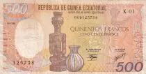 Guinea Ecuatorial 500 Francs Carving and jug, man carving mask - 1985 Serial K.01