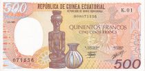 Guinée Equatoriale 500 Francs - Statuette et cruche - 1985 - Série K.01 - P.NEUF - P.20