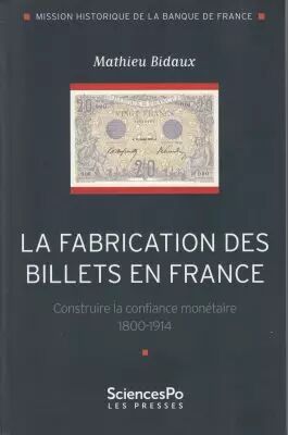 La Fabrication des Billets en France - 2021 - Mathieu Bidaux