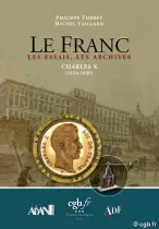 Le Franc Les Essais, Les Archives - Charles X (1824-1830) - Edition 2024