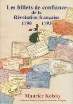 Les Billets de Confiance de la R&eacute;volution Fran&ccedil;aise 1790-1793