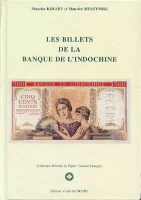Les Billets de la Banque de l?Indochine 1997