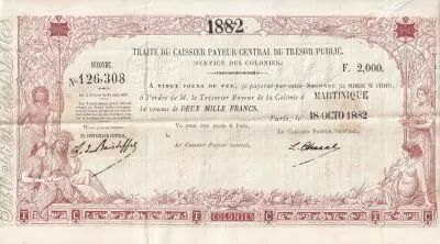 Martinica 2000 Francs - Traite du Tr�sor Public - Sign. Chazal - 18-10-1882- Kol.N�46var
