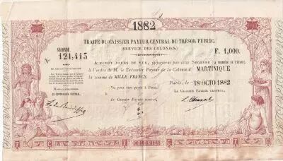 Martinique 1000 Francs - Traite du Tr�sor Public - Sign. Chazal - 18-10-1882- Kol.N�45