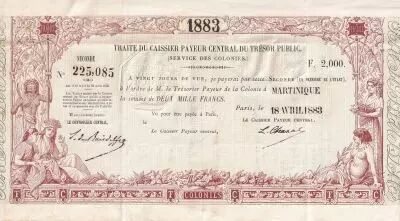 Martinique 2000 Francs - Traite du Tr�sor Public - Sign. Chazal - 18-04-1883 - Kol.N�47