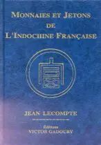 Monnaies et Jetons de l\'Indochine Fran&ccedil;aise